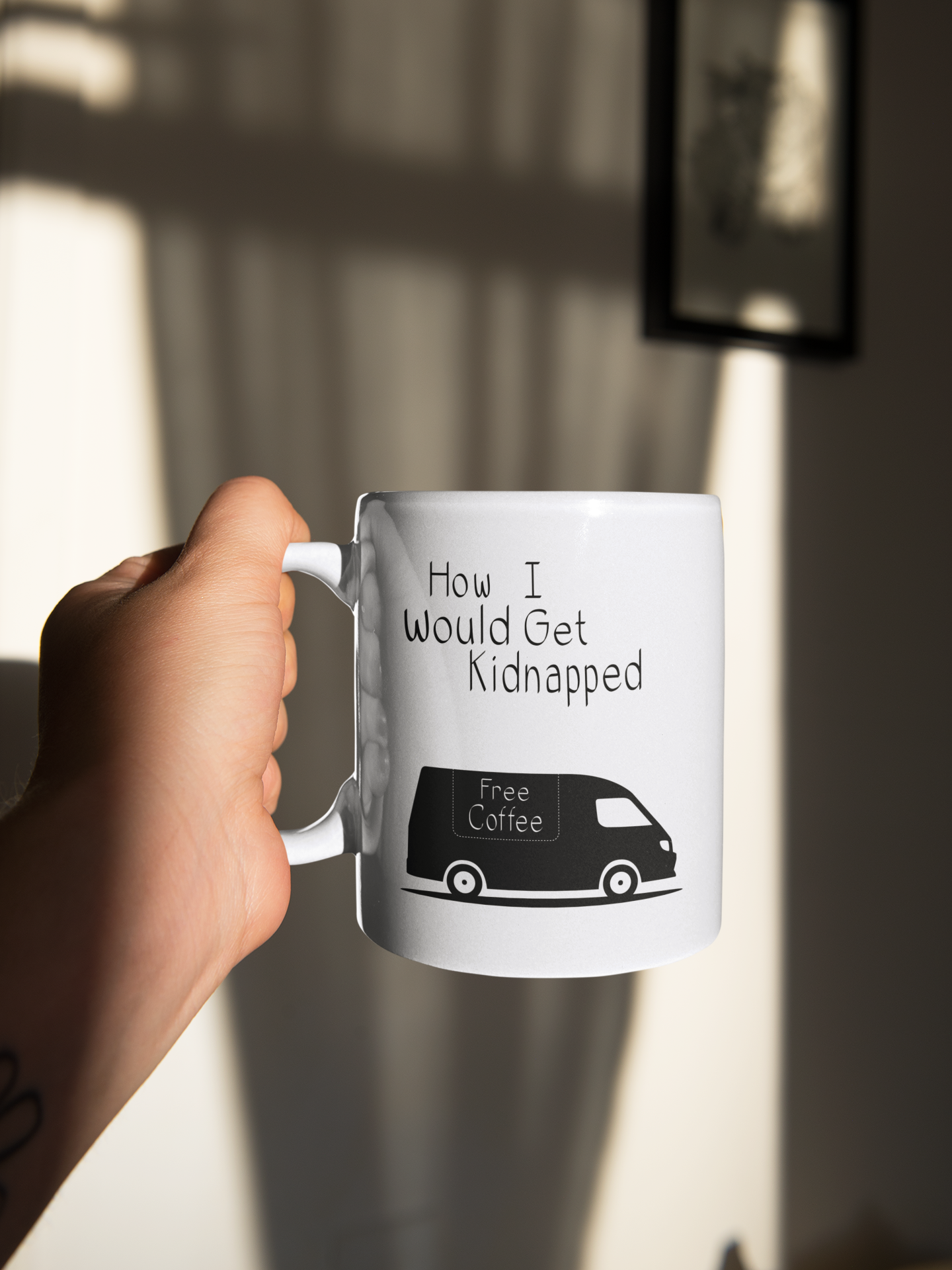 Tasse How i would get kidnapped